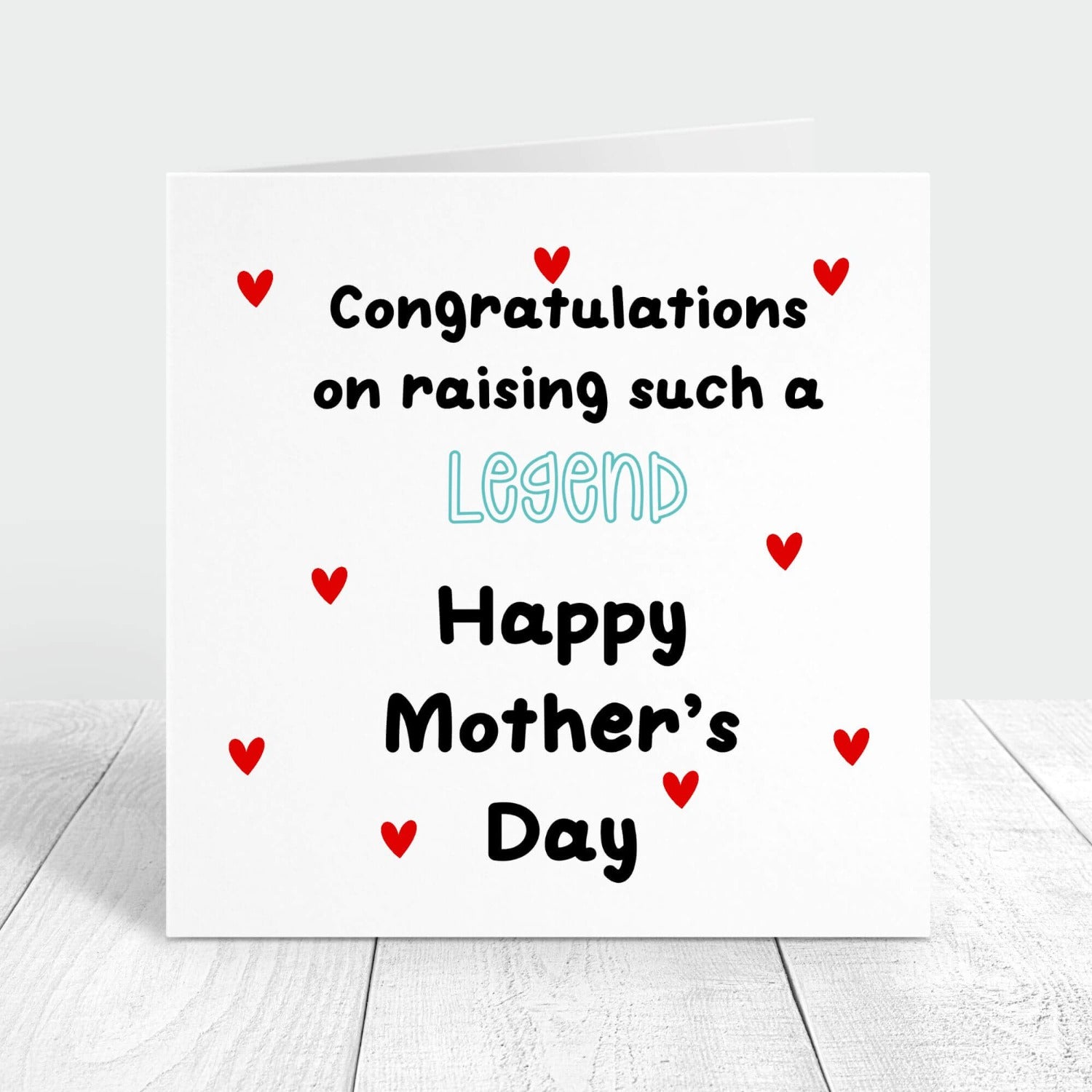 Congratulations on raising a legend personalised mothers day card