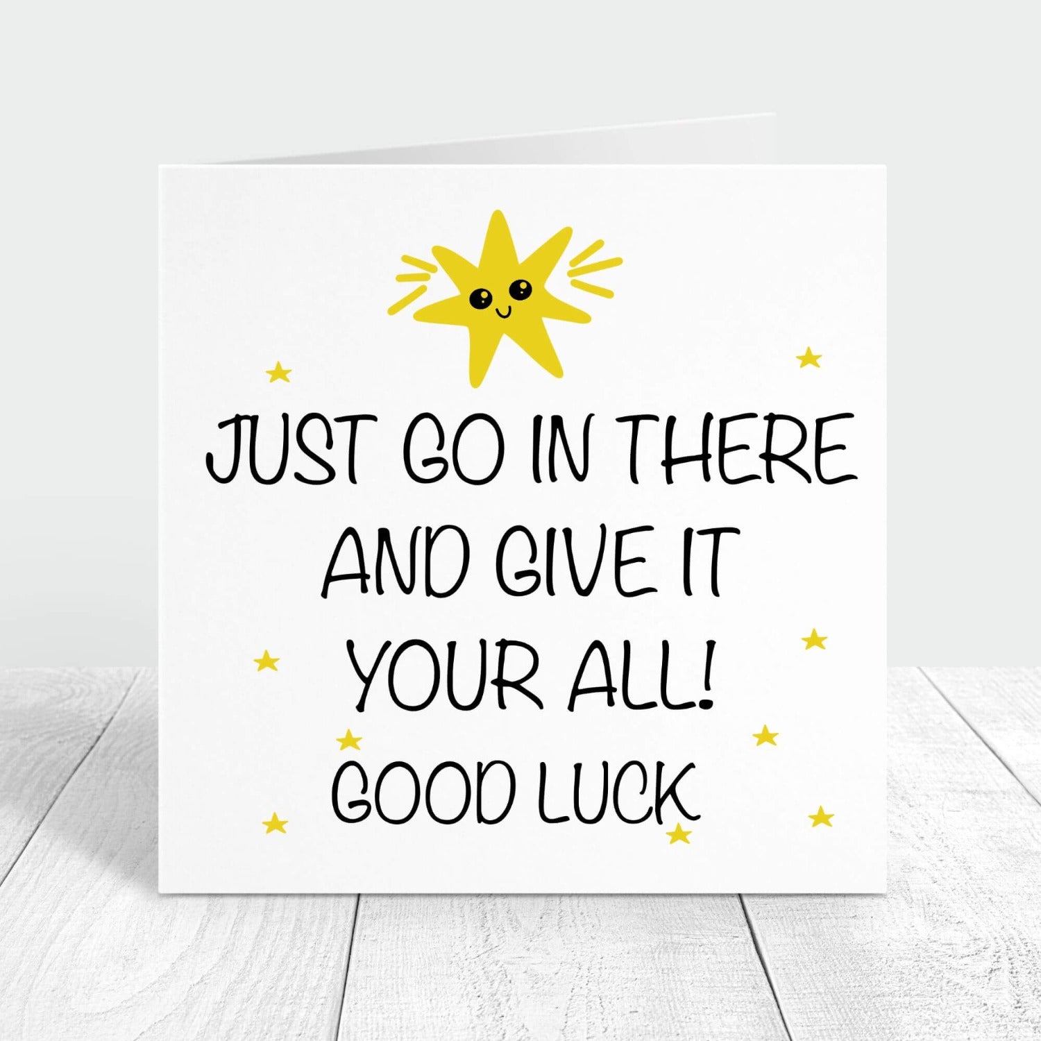 Just go in there and give it your all, good luck personalised card