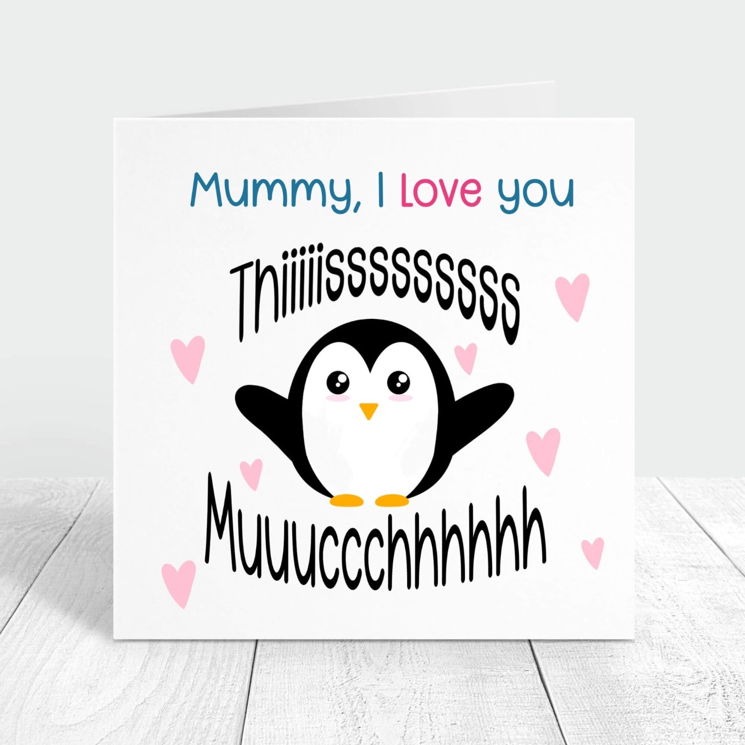 Cute penguin card - mummy i love you this much personalised