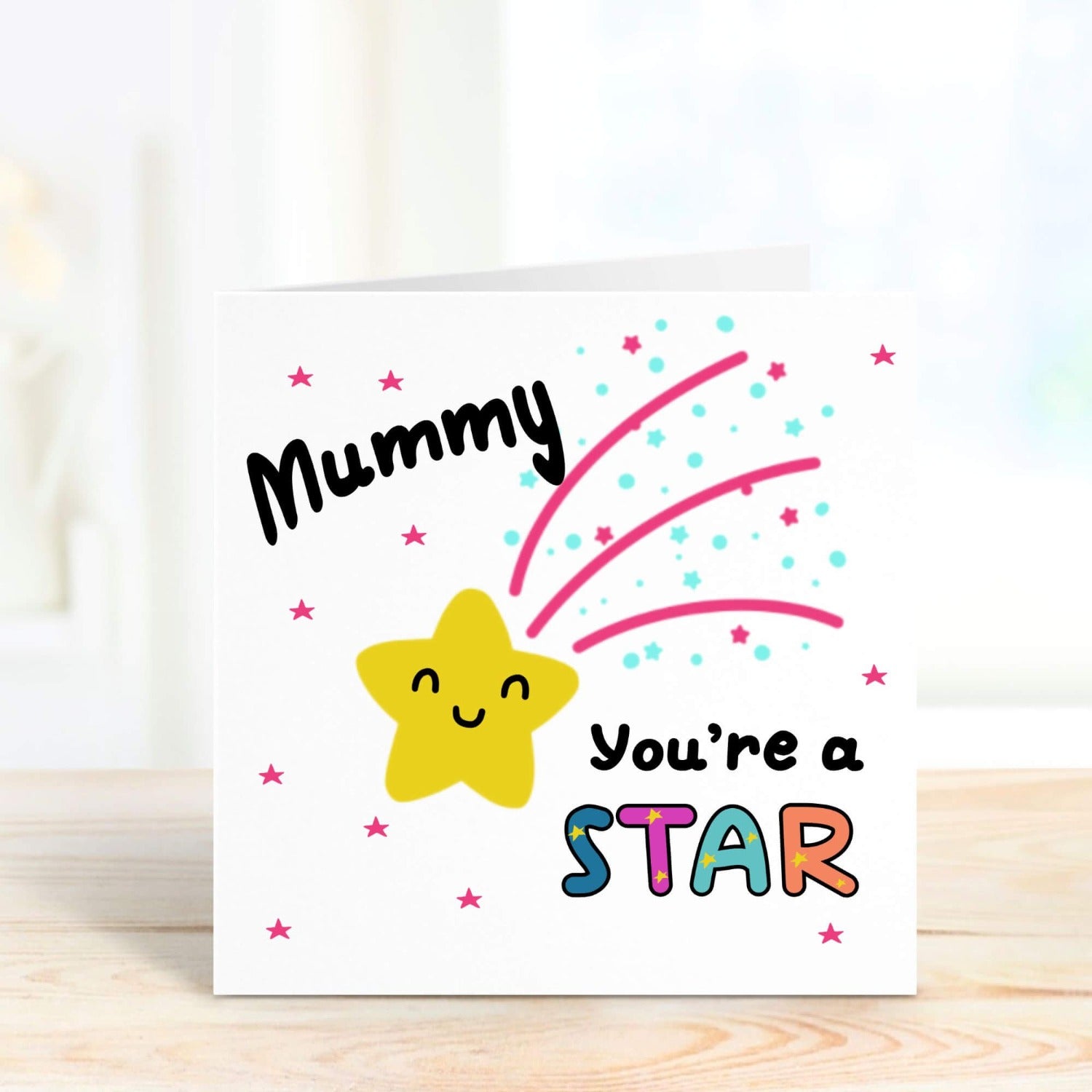 personalised card for mum saying mummy you're a star