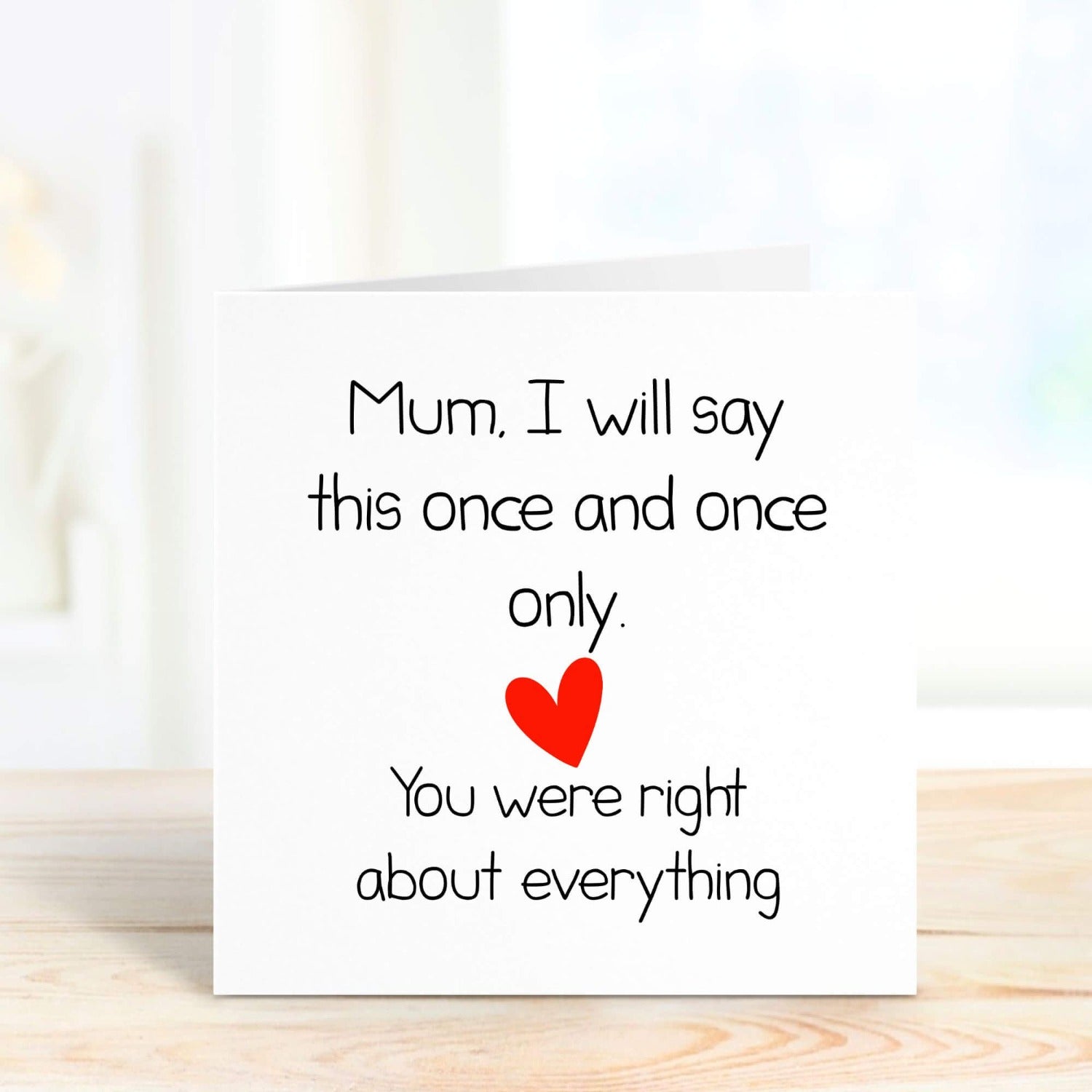 funny card for mothers day - mum you were right