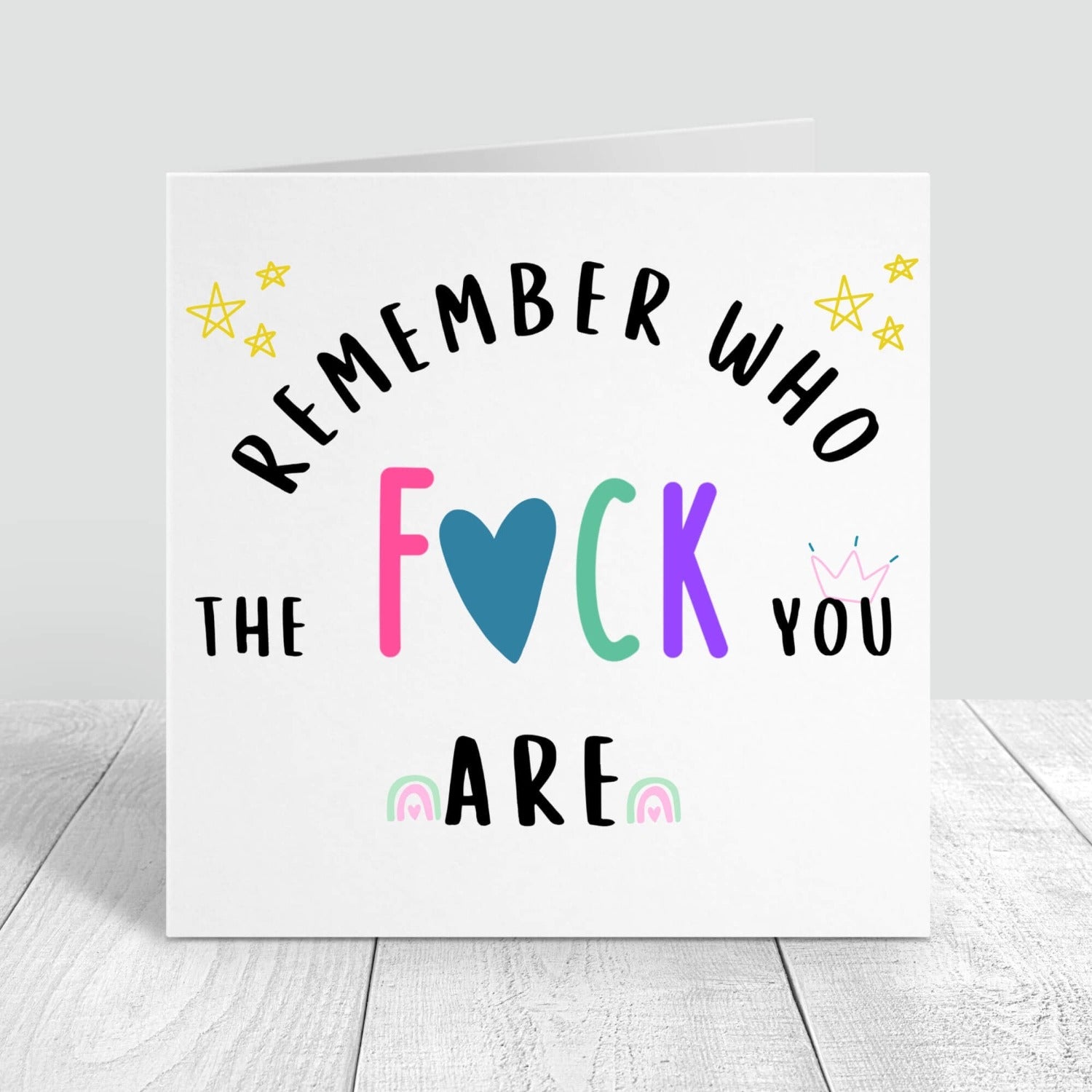 remember who the fuck you are personalised card
