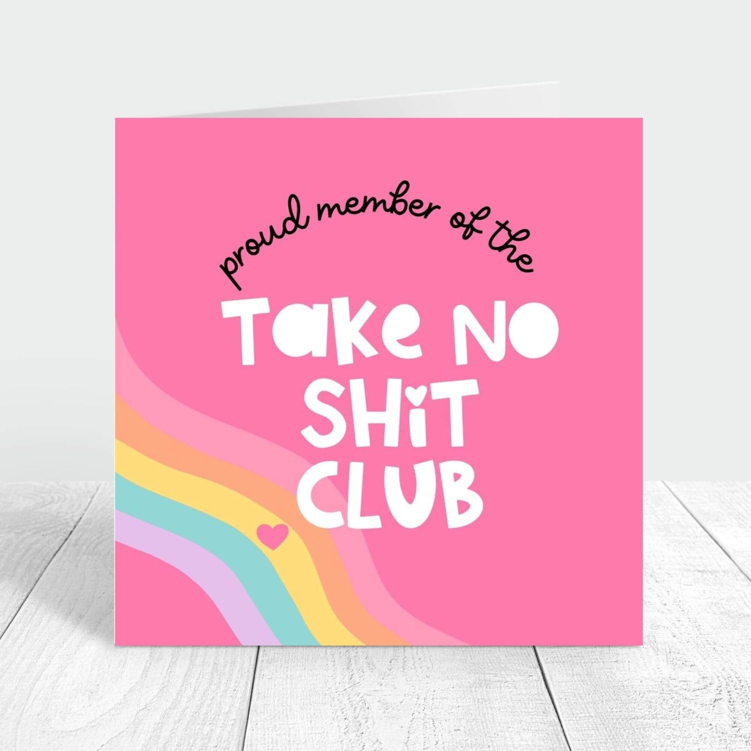 proud member of the take no shit club personalised card