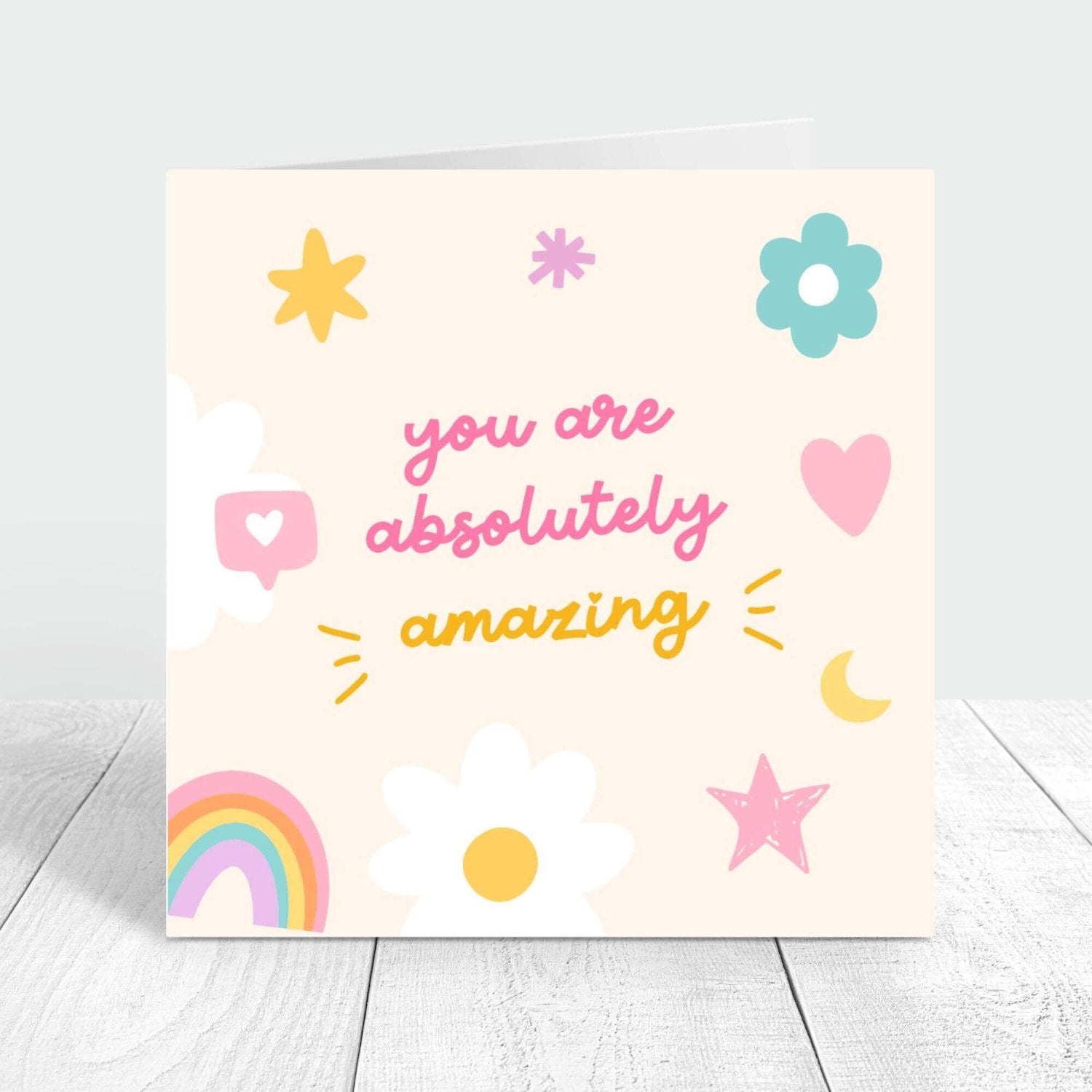 you are absolutely amazing appreciation card