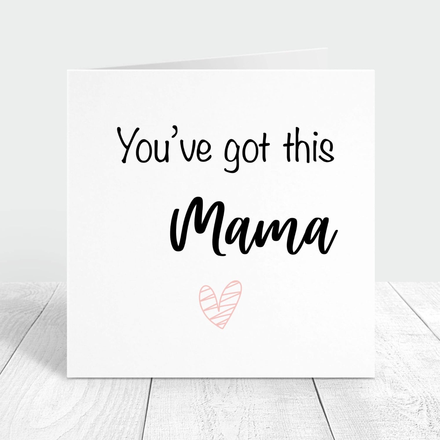 You've got this mama personalised card